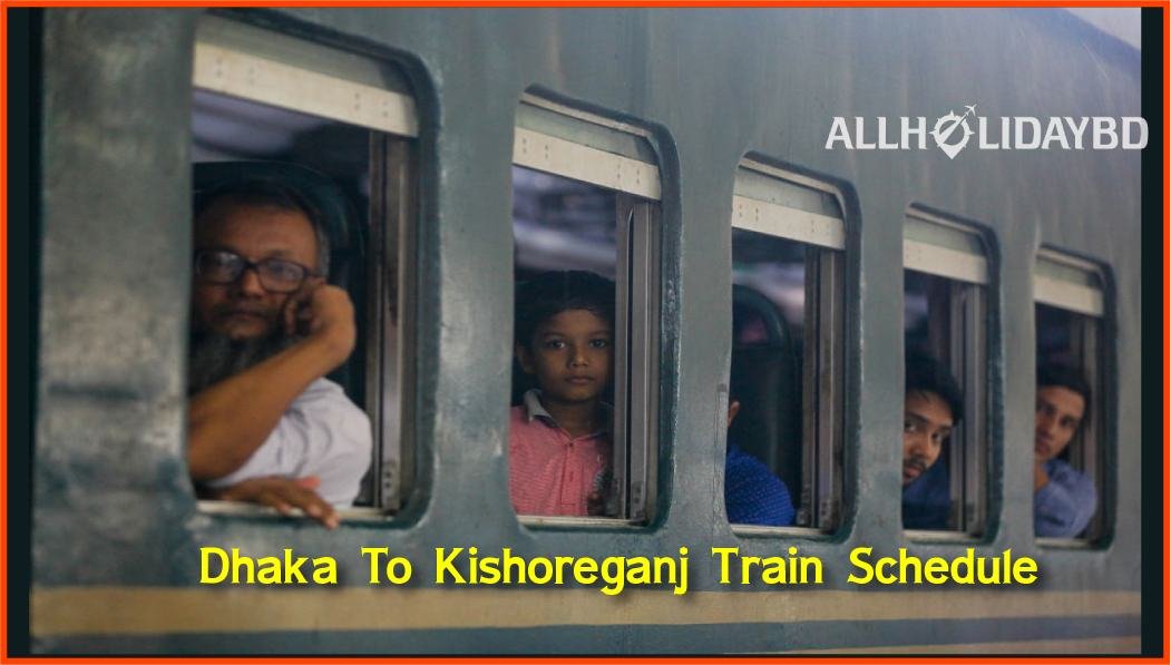 Dhaka to Kishoreganj Train Schedule