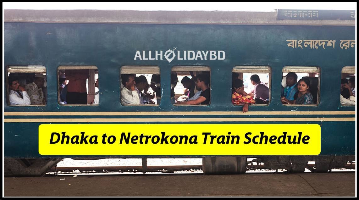 Dhaka to Netrokona Train Schedule