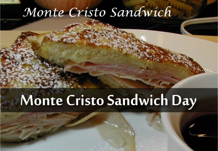 Monte Cristo Sandwich Day