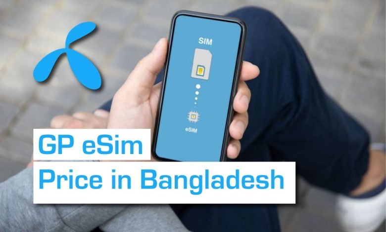 GP eSim price in Bangladesh