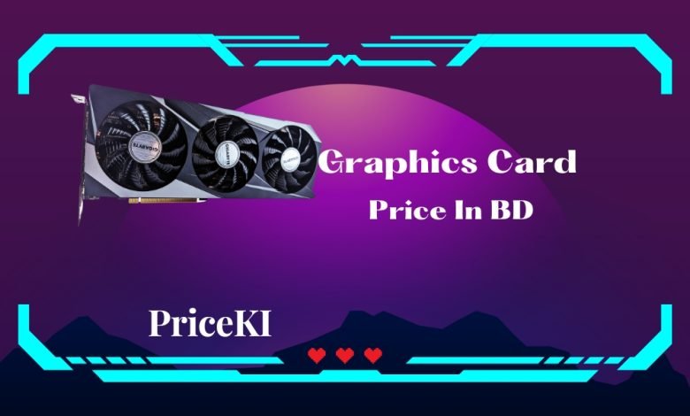 Graphics Card Price In Bangladesh