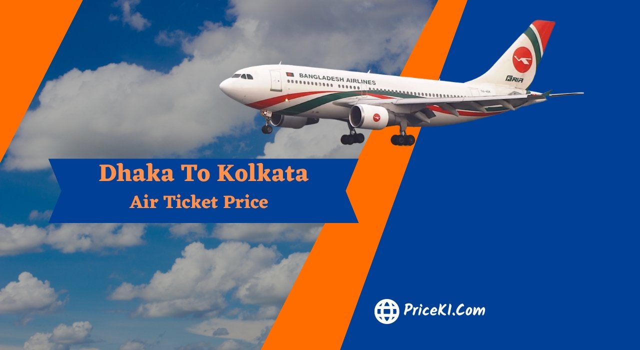 Dhaka To Kolkata Air Ticket Price