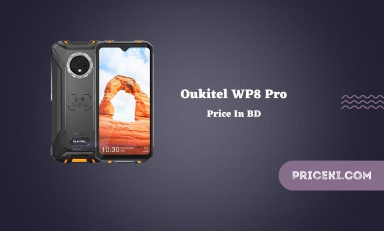 Oukitel WP8 Pro Price In Bangladesh