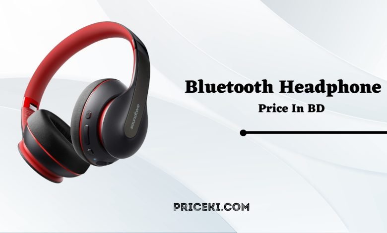 Bluetooth Headphone Price in Bangladesh