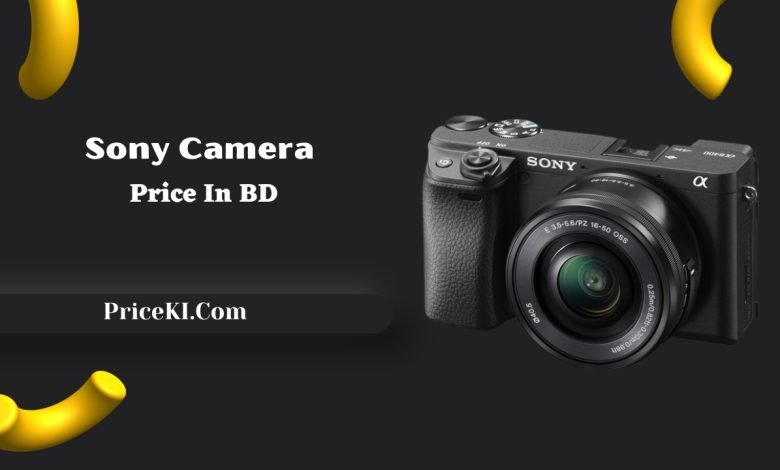Sony Camera Price in Bangladesh