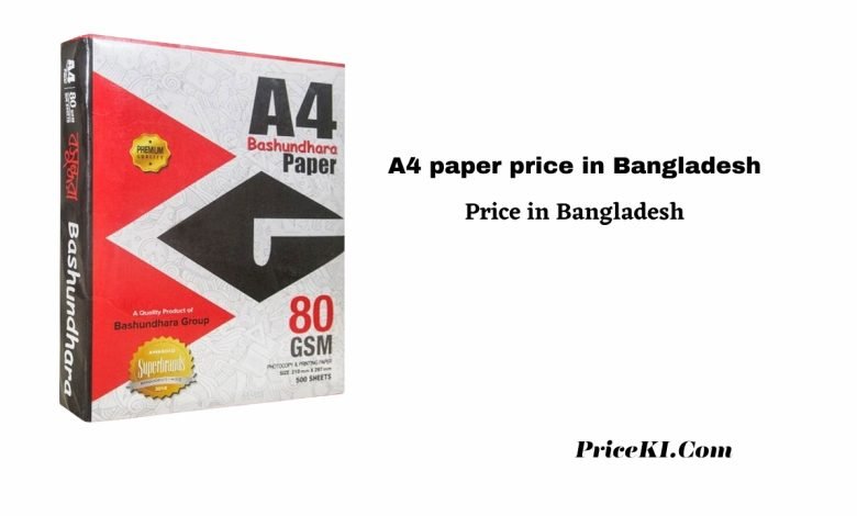 A4 paper price in Bangladesh