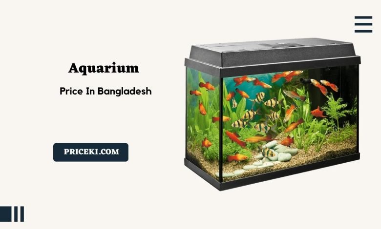 Aquarium price in Bangladesh