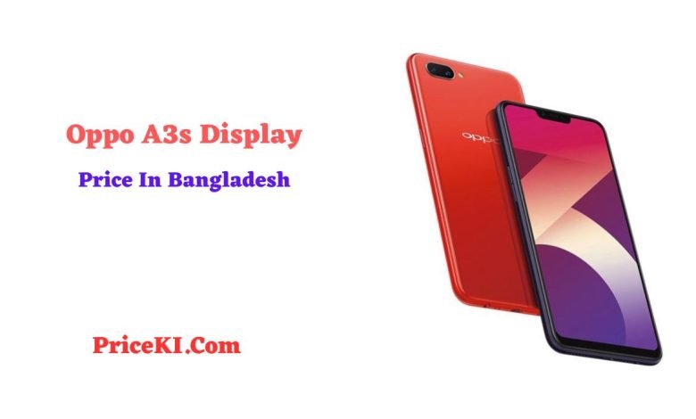 Oppo A3s LCD Display Price in Bangladesh