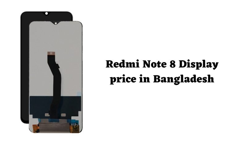 Xiaomi Redmi Note 8 Display price in BD