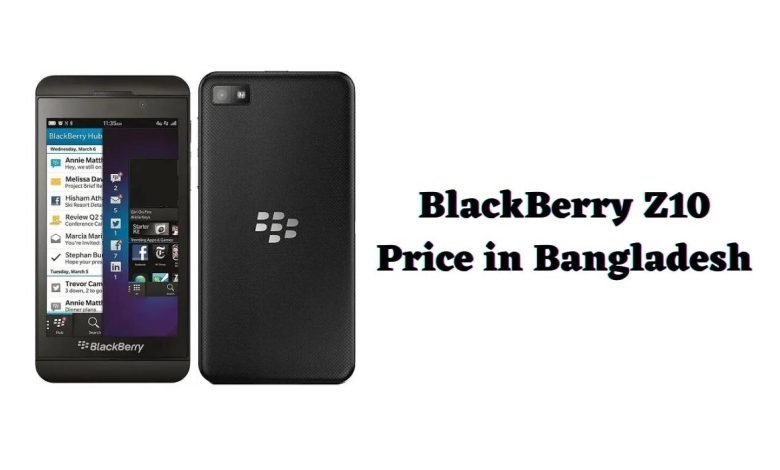 BlackBerry Z10 Price in Bangladesh