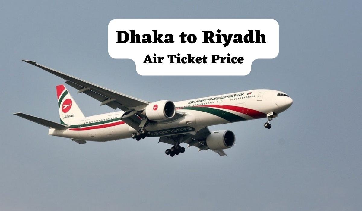 Dhaka to Riyadh Train Ticket Price