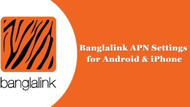 Banglalink APN Settings for Android and iPhone