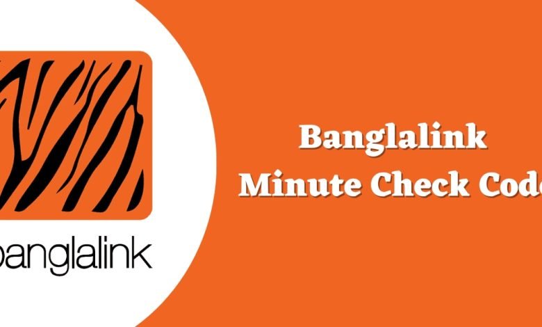 Banglalink Minute Check Code