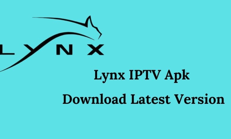 Lynx IPTV Apk Download