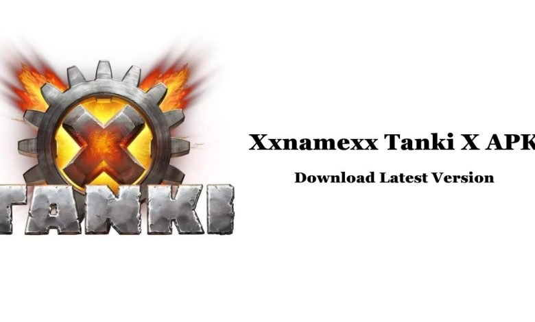 Xxnamexx Tanki X APK