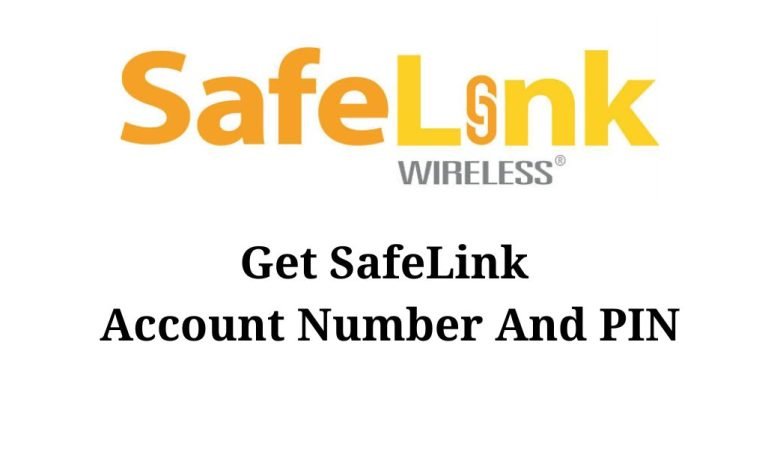 Get SafeLink Account Number And PIN