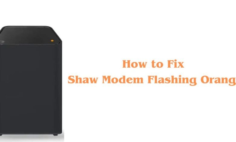 How to Fix Shaw Modem Flashing Orange