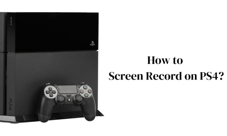 How to Screen Record on PS4